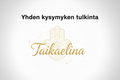 Yhden kysymyksen tulkinta